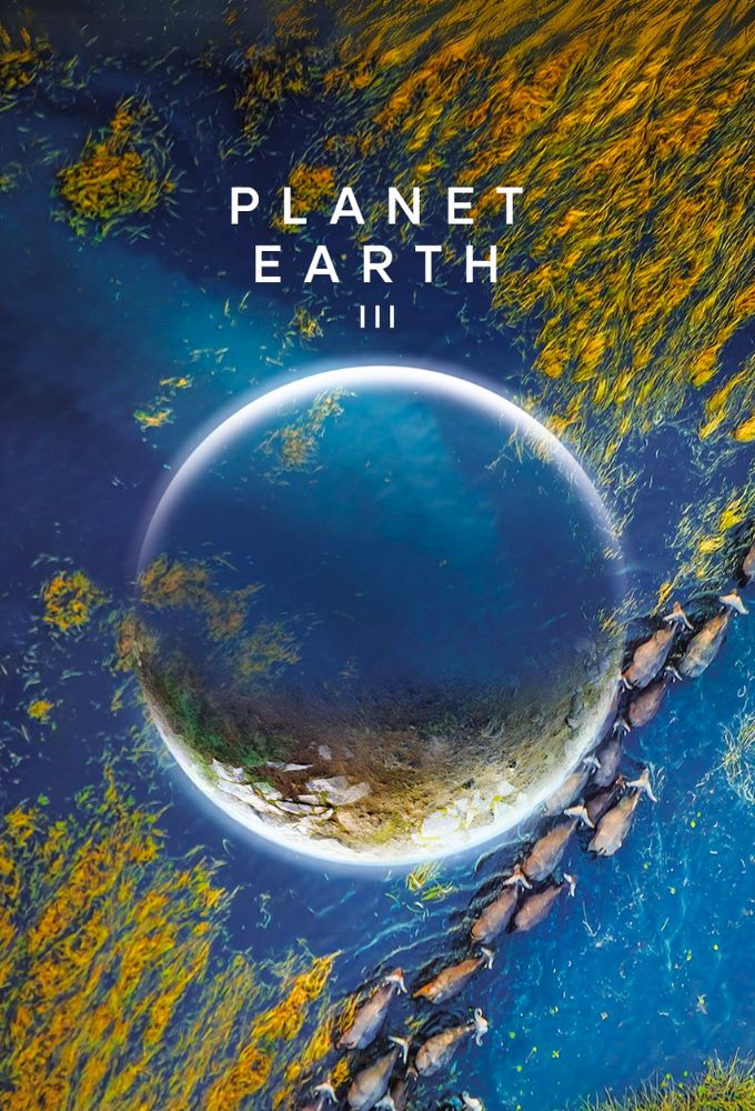 Planet Earth III [490179] (A1762972342) [[Shows]] --Plex--